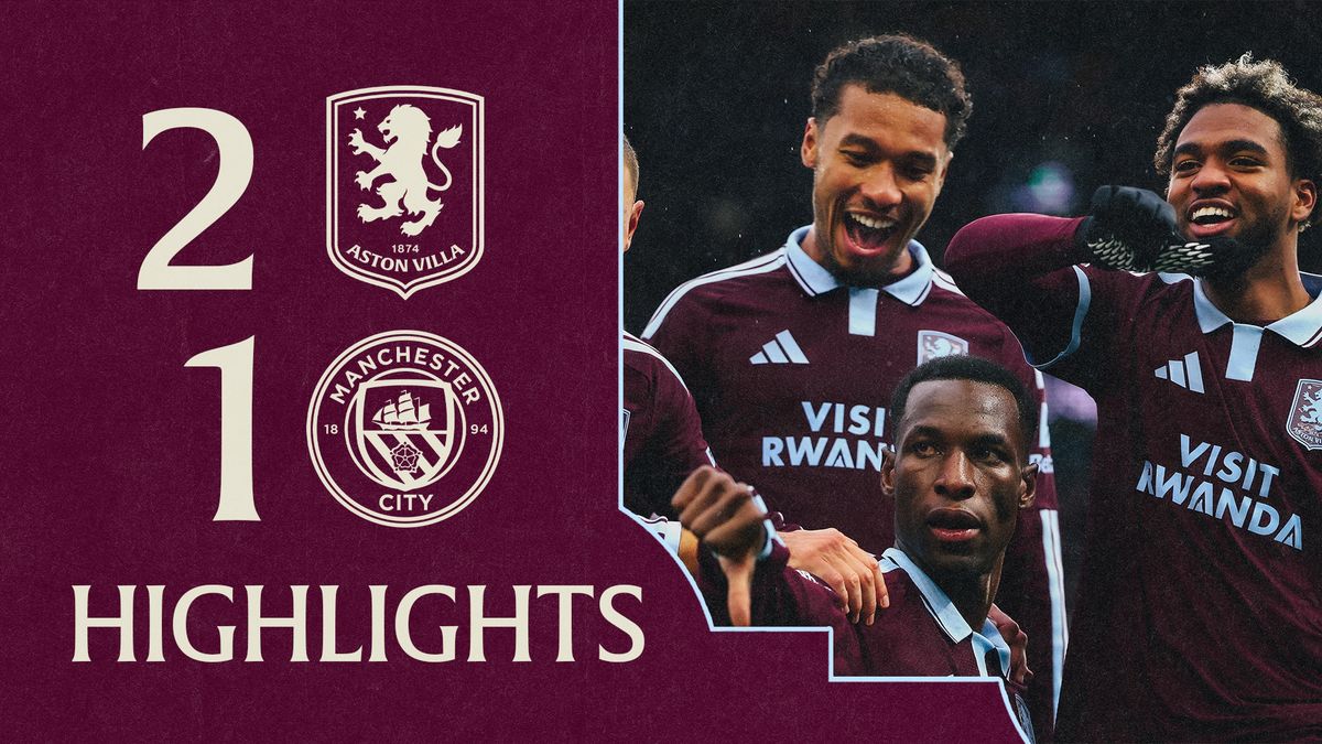 HIGHLIGHTS | Aston Villa v Manchester City