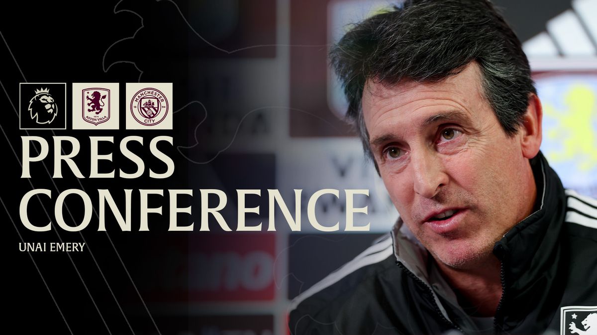 PRESS CONFERENCE | Unai Emery on Manchester City Test